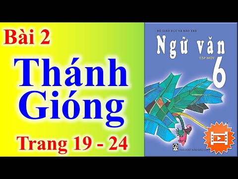 Video Ngữ văn Lớp 6 Bài 2 - Thánh gióng - youtube