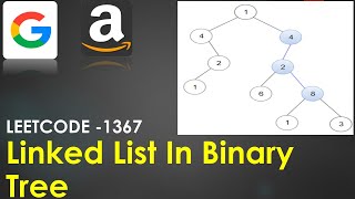Linked List in Binary Tree | LeetCode 1367