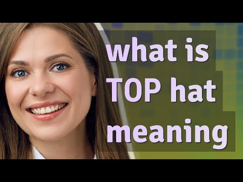 Top Hat Meaning In English