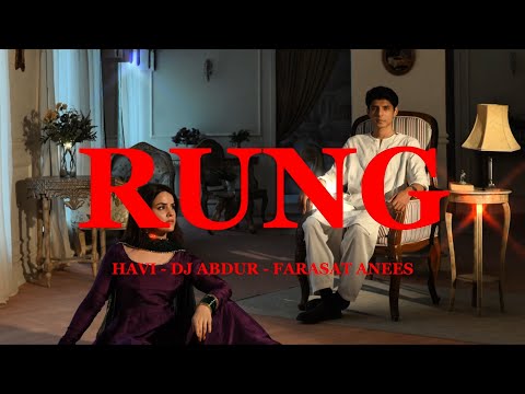 HAVI, DJ Abdur, Farasat Anees - RUNG (Official Visualizer)
