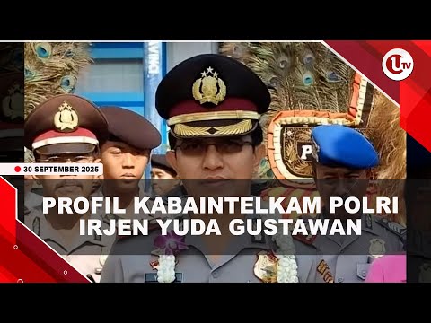 SOSOK IRJEN POL YUDA GUSTAWAN, MILIKI PENGALAMAN LUAS DI INTELIJEN | U-NEWS
