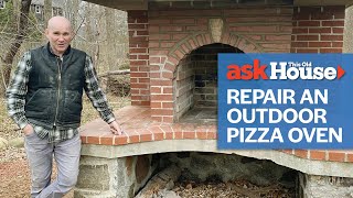 How to Repair an Outdoor Pizza Oven | Ask This Old House Update