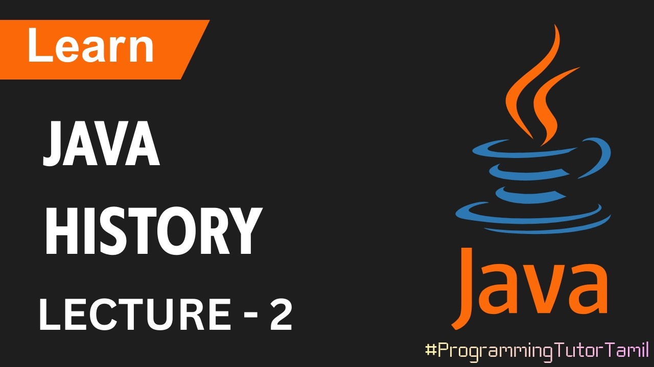 History of Java | Java Programming tutorial for Beginners in Tamil | Day 2