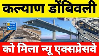 Kalyan-Dombivli Gets Another New Expressway Kalyan Interchange