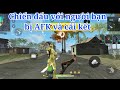 Free fire - chiến đấu với người bạn bị AFK và cái kết