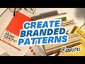 Create your own branded patterns in Canva