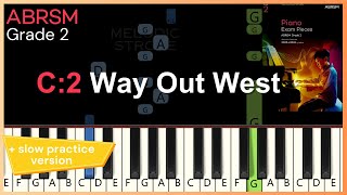 Way Out West C2 Abrsm 2025 & 2026 Grade 2 Piano Tutorial Slow Practice