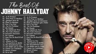 Johnny Hallyday Le Meilleur - Johnny Hallyday Greatest Hits - Johnny Hallyday Album Complet 2021