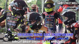 FULL RACE KELAS 115CC WANITA, YM RACING MATIC RACE CHAMPIONSHIP, SIRKUIT BRIGIF 15-16 APRIL 2022