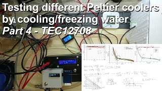 Testing different Peltier coolers by cooling/freezing water - Part 4 - TEC12708 Update