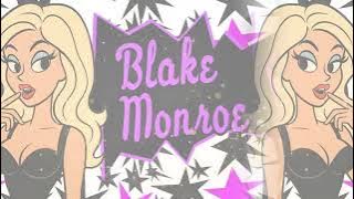 Blake Monroe - Glamour Is Forever (Entrance Theme)