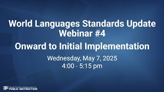 Standards Update Webinar #4: Onward to Initial Implementation