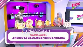 Prasekolah (2022) | Sains Awal: Anggota Badan Dan Organ Deria