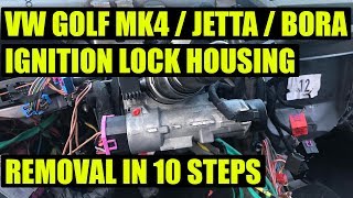 How to remove ignition lock housing / unit VW Golf Mk4, Jetta, GTI in 10 steps