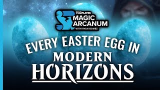 Every Easter Egg in Modern Horizons | Magic Arcanum