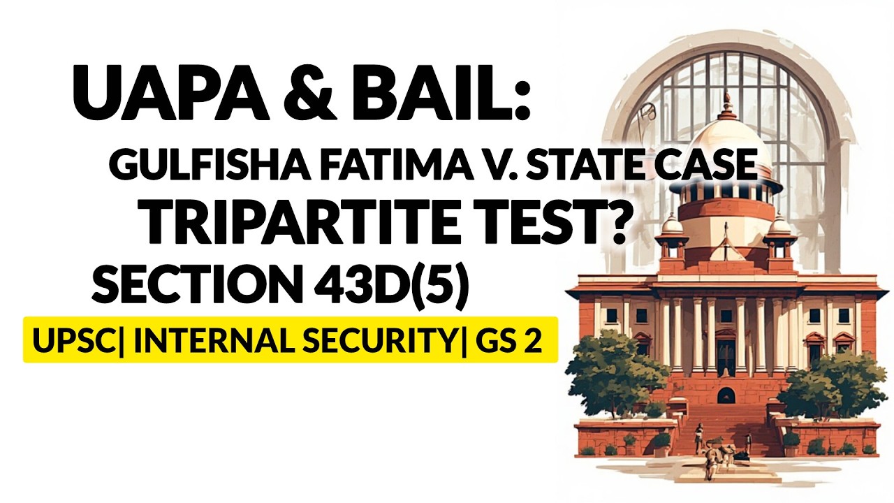 Can Bail Survive UAPA? The Court’s Quiet Rebellion Explained | UPSC | IAS | Paathashaala