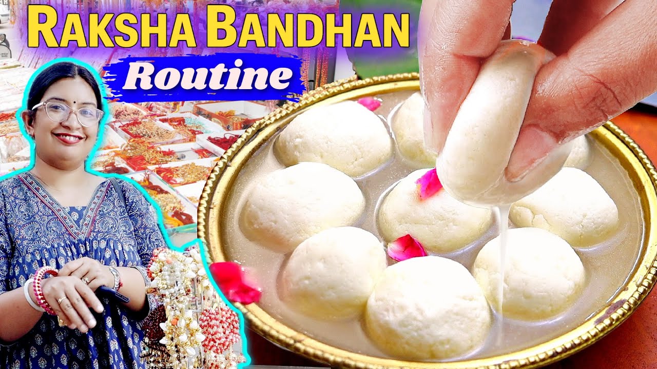 Raksha Bandhan Routine & Festive Shopping - Easy and Simple Spongy Rasgulla Recipe |  CookWithNisha