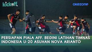 Persiapan Piala Aff Begini Latihan Timnas Indonesia U20 Asuhan Nova Arianto  Kick Off