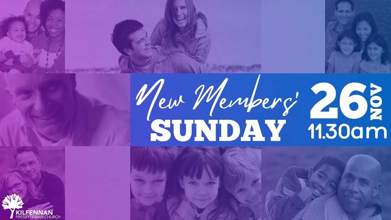 Member Sunday Sunday Morning Worship 26 November 2023: New Members' Sunday (Russell ...
