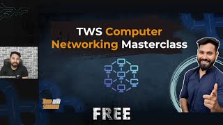 TWS Computer Networking Masterclass