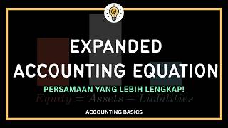 Expanded Accounting Equation, Explained