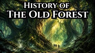 Inside The Old Forest (Full History)
