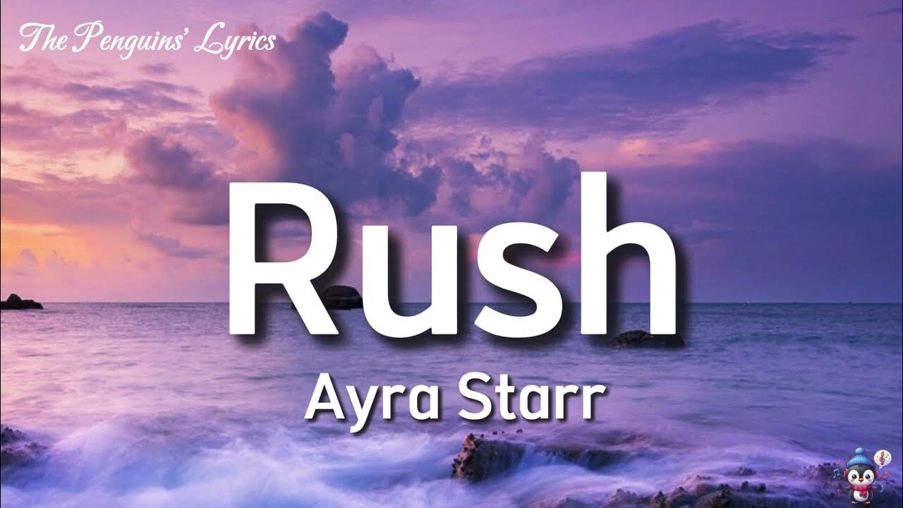 Ayra Starr - Rush (Lyrics) Ayra Starr - Rush (Lyrics)