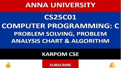 Anna University Reg -2025 | CS25C01 - Computer Programming : C | Problem Solving, PAC & Algorithm