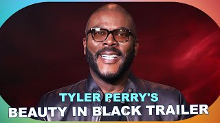 Tyler Perry's 'Beauty in Black': First Netflix Series Trailer Revealed!
