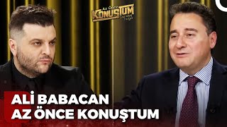DEVA Partisi Genel Başkanı Ali Babacan | Candaş Tolga Işık ile Az Önce Konuştum | 15 Mart 2023