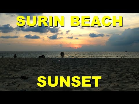 BEAUTIFUL SURIN BEACH SUNSET!! KENNY'S MUSIC VIDEO!! | vLog