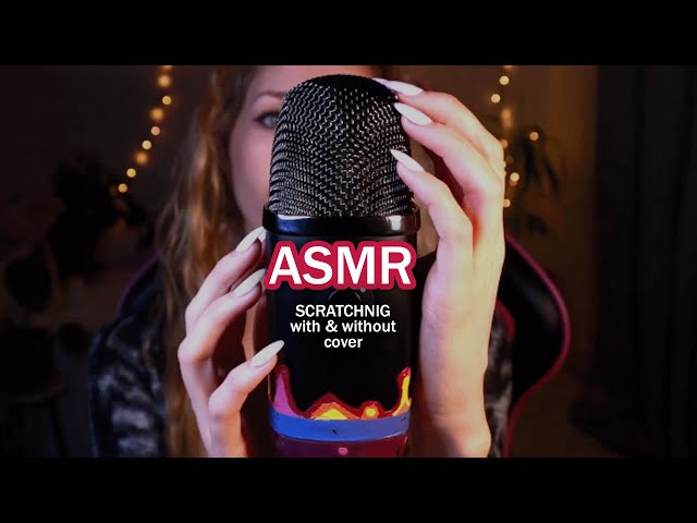 ASMR - MIC SCRATCHING for deep relaxation (with and witchout cover)