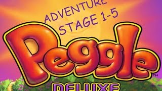 LETS PLAY - PEGGLE DELUXE -  ADVENTURE - AIMING - STAGE  1-5