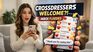 I Publicly Said I’d Date Crossdressers… Then THIS Happened