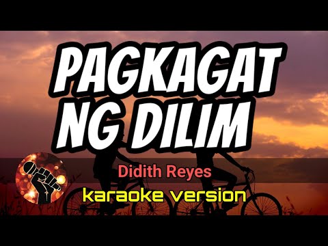 Video thumbnail for PAGKAGAT NG DILIM - DIDITH REYES