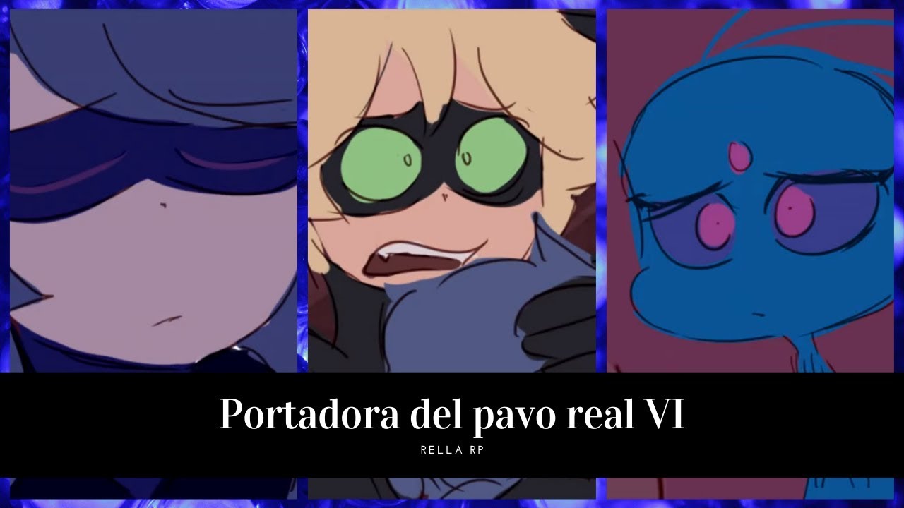 🔵Marinette, portadora del pavo real VI🔵 