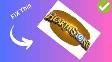 How to Fix Hearthstone Game not working