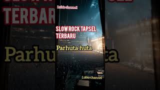 Parhuta huta | slow rock tapsel yang lagi viral 