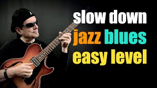 Slow Down - Jazz Blues Blues (Bb) - Easy Level - Achim Kohl - Jazz Guitar