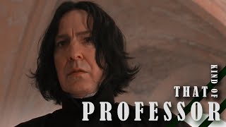 【AlanRickman】Oh, That Kind of Professor....