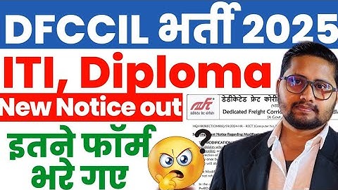 DFCCIL Recruitment 2025 Official notice out | dfccil total form fill up 2025 mts, executive posts