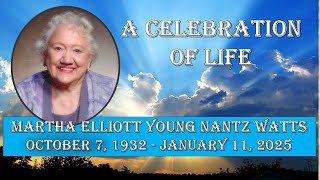 Martha Nantz Watts Celebration of Life 1-17-25