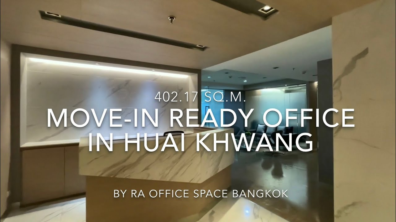 402.17 Sq.m. Move-In Ready Office in Huai Khwang