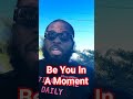 Be You In A Moment Moment Motivation Dayodman Interview Be You In A Moment Moment Motivation Dayodman Interview