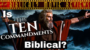 Is "The Ten Commandments" Biblical? - Movie Review