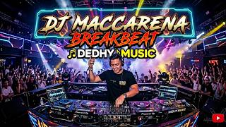DJ MACARENA BREAKBEAT VIRAL TIKTOK TERBARU 2026 🔥 FULL BASS JEDAG JEDUG PALING ENAK!!