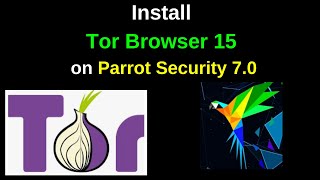 How to Install Tor Browser on Parrot Security OS 7.0