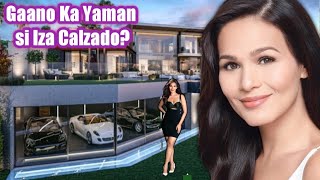 GAANO KA YAMAN SI IZA CALZADO? Biography, Career, Net worth, House and Cars