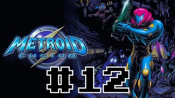 Metroid Fusion [GBA] - Part 12 - (No Commentary)