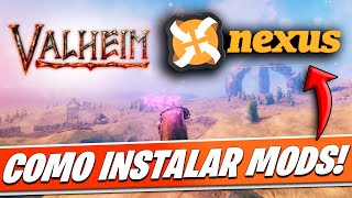 VALHEIM - COMO INSTALAR MODS PELA NEXUS E COMO USAR OS MODS JUNTOS COM OS DA THUNDERSTORE!!